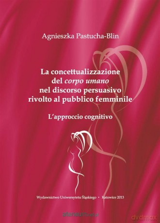 La concettualizzazione del corpo umano nel... - Agnieszka Pastucha-Blin [KSIĄŻKA]