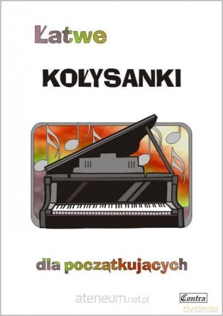 Łatwe kołysanki dla początkujących - A. Górecka [KSIĄŻKA]