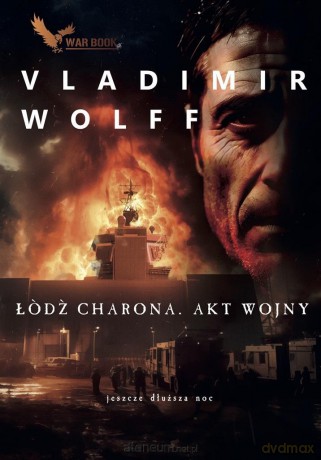 Łódź Charona. Akt wojny - Vladimir Wolff [KSIĄŻKA]