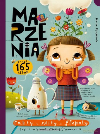 Marzenia. Fakty, mity, głupoty - Maciej Szymanowicz, Maciej Szymanowicz [KSIĄŻKA]