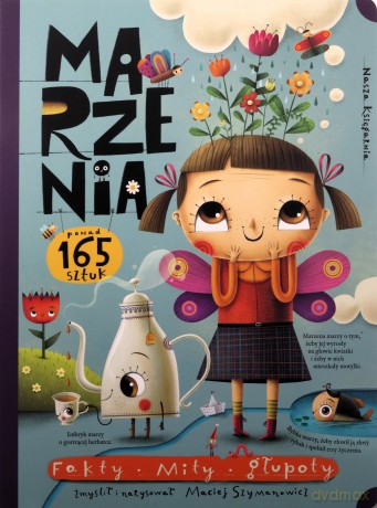 Marzenia. Fakty, mity, głupoty - Maciej Szymanowicz, Maciej Szymanowicz [KSIĄŻKA]