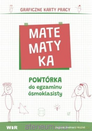 Matematyka. Powtórka do egzaminu ósmoklasisty - Jagoda Bednarz-Kozieł [KSIĄŻKA]