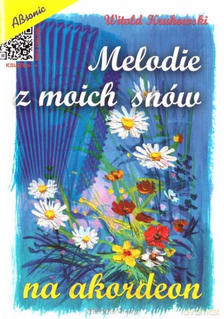 Melodie z moich snów - Witold Kurowski [KSIĄŻKA]