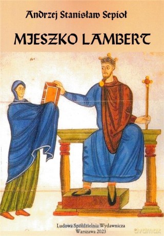 Mieszko Lambert - Andrzej Stanisław Sepioł [KSIĄŻKA]