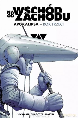 Na wschód od zachodu. Apokalipsa rok trzeci - Jonathan Hickman [KOMIKS]
