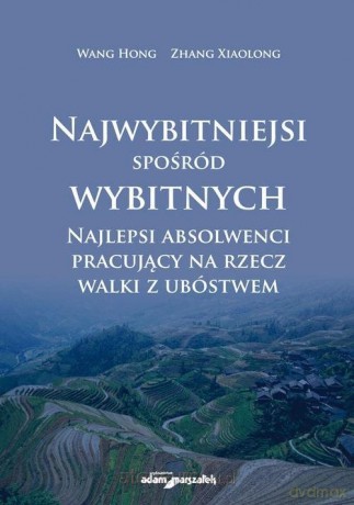 Najwybitniejsi spośród wybitnych - Hong Wang, Xiaolong Zhang [KSIĄŻKA]