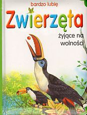 Zwierzęta żyjące na wolności [KSIĄŻKA]