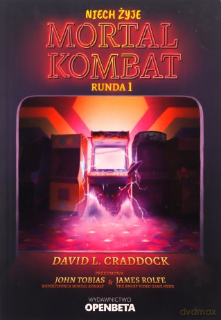 Niech żyje Mortal Kombat. Runda 1 - David L. Craddock [KSIĄŻKA]