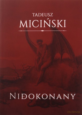 Niedokonany - Tadeusz Miciński [KSIĄŻKA]