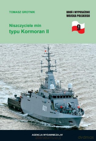 Niszczyciele min typu Kromoran II - Tomasz Grotnik [KSIĄŻKA]