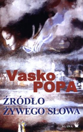Źródło żywego słowa - Vasko Popa [KSIĄŻKA]