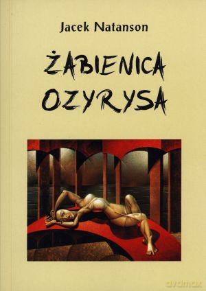Żabienica Ozyrysa - Jacek Natanson [KSIĄŻKA]