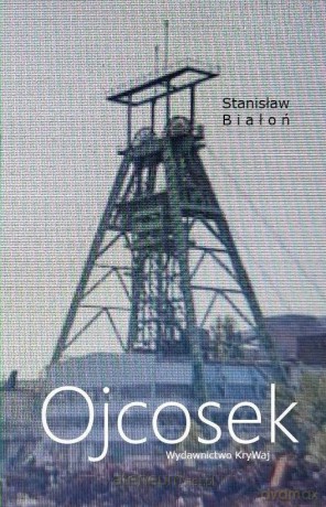 Ojcosek - Stanisław Białoń [KSIĄŻKA]