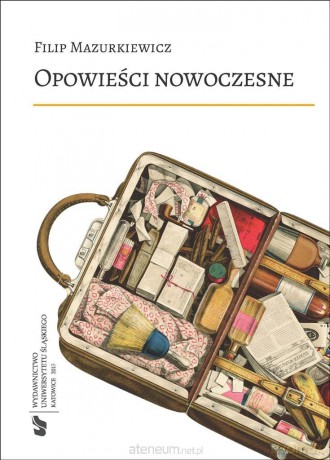 Opowieści nowoczesne - Filip Mazurkiewicz [KSIĄŻKA]