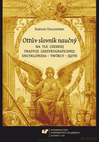 Ottuv slovnik naucny na tle czeskiej tradycji...