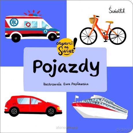 Pojazdy. Otwarci na świat - Małgorzata Korbiel, Ewa Popławska [KSIĄŻKA]