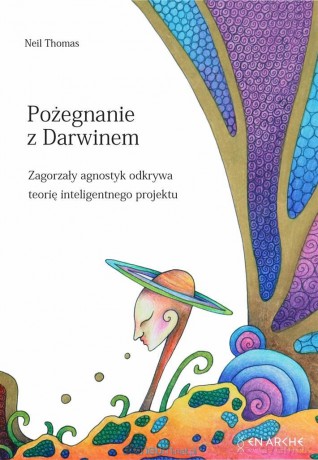 Pożegnanie z Darwinem - Neil Thomas [KSIĄŻKA]