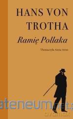 Ramię Pollaka - Hans von Trotha [KSIĄŻKA]