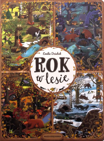 Rok w lesie - Emilia Dziubak, Emilia Dziubak [KSIĄŻKA]