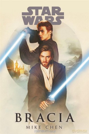 Star Wars. Bracia - Mike Chen [KSIĄŻKA]