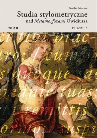 Studia stylometryczne nad Metamorfozami... (Tom 2) - Stanisław Śnieżewski [KSIĄŻKA]