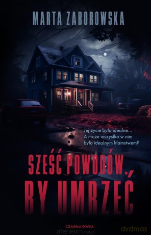 Sześć powodów by umrzeć - Marta Zaborowska [KSIĄŻKA]