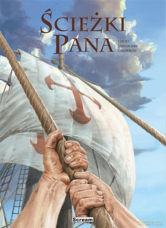 Ścieżki Pana - wydanie zbiorcze (Tom 1-4) - Fabrice David, Gregory Lassabliere, Jaime Calderón [KOMIKS]