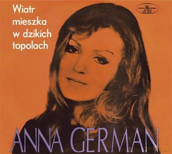 Anna German: Wiatr mieszka w dzikich topolach [CD]