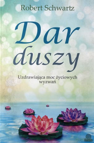 Dar duszy - Robert Schwartz [KSIĄŻKA]