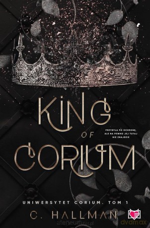 Uniwersytet Corium (Tom 1) King of Corium - C. Hallman, Małgorzata Hayles, Magdalena Kawka [KSIĄŻKA]