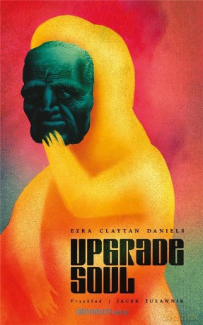 Upgrade soul - Ezra Claytan Daniels [KOMIKS]