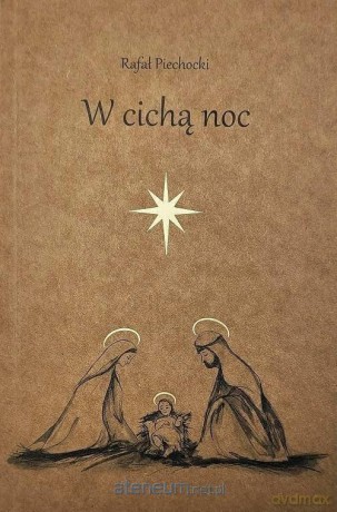 W cichą noc - Rafał Piechocki [KSIĄŻKA]