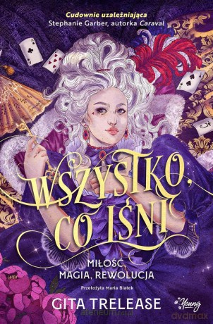 Wszystko, co lśni - Gita Trelease, Zuzanna Żółtowska, Maria Białek [KSIĄŻKA]