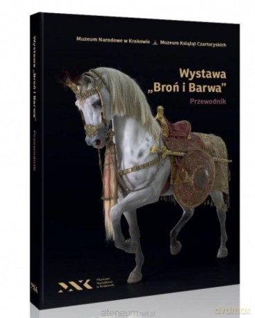 Wystawa Broń i Barwa - Michał Dziewulski [KSIĄŻKA]
