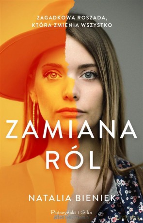 Zamiana ról - Natalia Bieniek [KSIĄŻKA]