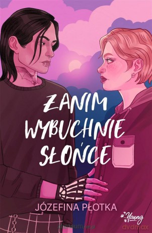 Zanim wybuchnie słońce - Józefina Płotka, Magdalena Wołoszyn-Cępa [KSIĄŻKA]