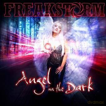 Freakstorm: Angel In The Dark [CD]