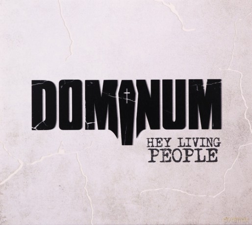 Dominum: Hey Living People [CD]