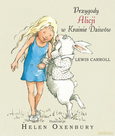 Przygody Alicji w Krainie Dziwów - Lewis Carroll [KSIĄŻKA]