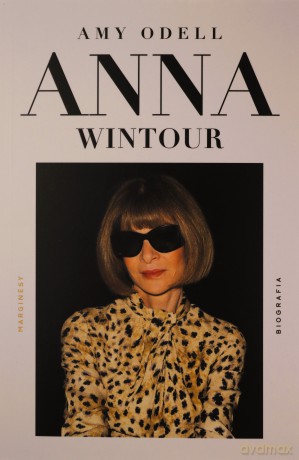 Anna Wintour - Amy Odell [KSIĄŻKA]