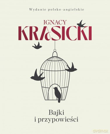 Bajki i przypowieści wyd. polsko-angielskie - Ignacy Krasicki [KSIĄŻKA]