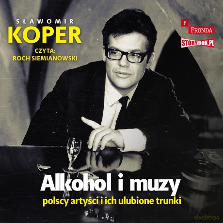 Alkohol i muzy. Polscy artyści i ich ulubione trunki - Sławomir Koper [AUDIOBOOK]