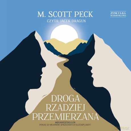 Droga rzadziej przemierzana - M. Scott Peck [AUDIOBOOK]