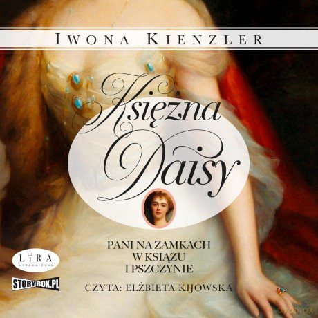 Księżna Daisy. Pani na zamkach w Książu i Pszczynie - Iwona Kienzler [AUDIOBOOK]