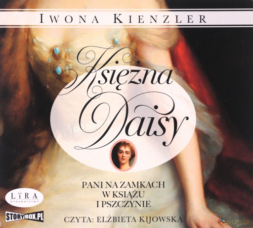 Księżna Daisy. Pani na zamkach w Książu i Pszczynie - Iwona Kienzler [AUDIOBOOK]