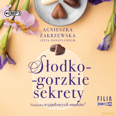 Słodko-gorzkie sekrety. Saga czekoladowa (Tom 3) - Agnieszka Zakrzewska [AUDIOBOOK]