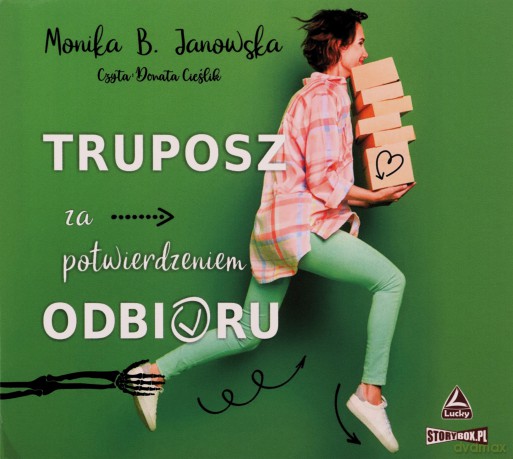 Truposz za potwierdzeniem odbioru - Monika B. Janowska [AUDIOBOOK]