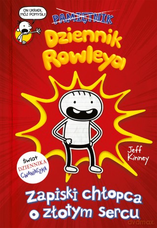 Dziennik Rowleya. Zapiski chłopca o złotym sercu - Jeff Kinney [KSIĄŻKA]
