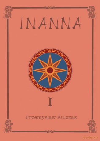 Inanna - Przemysław Kulczyk [KSIĄŻKA]