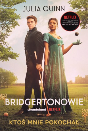 Ktoś mnie pokochał. Bridgertonowie (Tom 2) (okładka filmowa) - Julia Quinn [KSIĄŻKA]